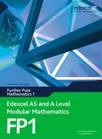 Edexcel AS and A Level Modular Mathematics Further Pure Mathematics 1 FP1 - Pledger, Keith a Wilkins, Dave