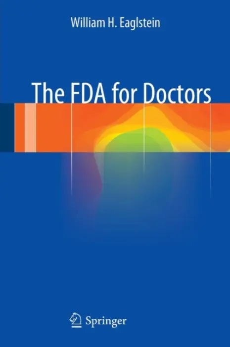 FDA for Doctors - Eaglstein, William H.