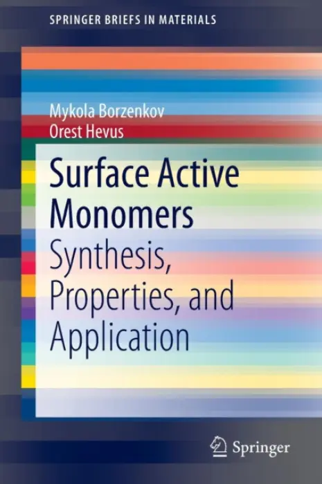 Surface Active Monomers - Borzenkov, Mykola a Hevus, Orest