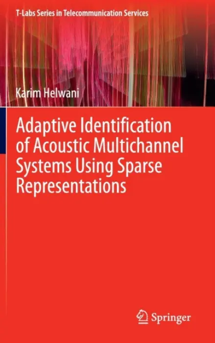 Adaptive Identification of Acoustic Multichannel Systems Using Sparse Representations - Helwani, Karim