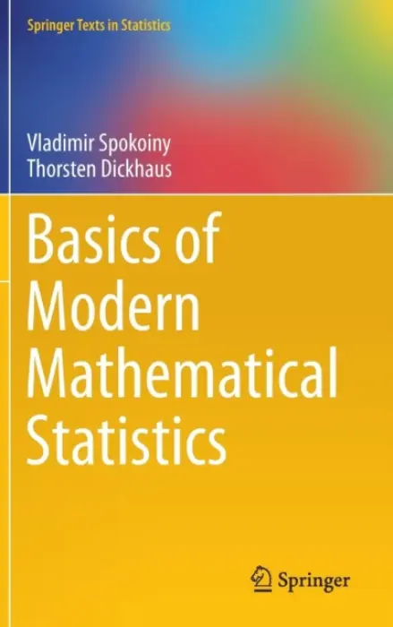 Basics of Modern Mathematical Statistics - Spokoiny, Vladimir a Dickhaus, Thorsten