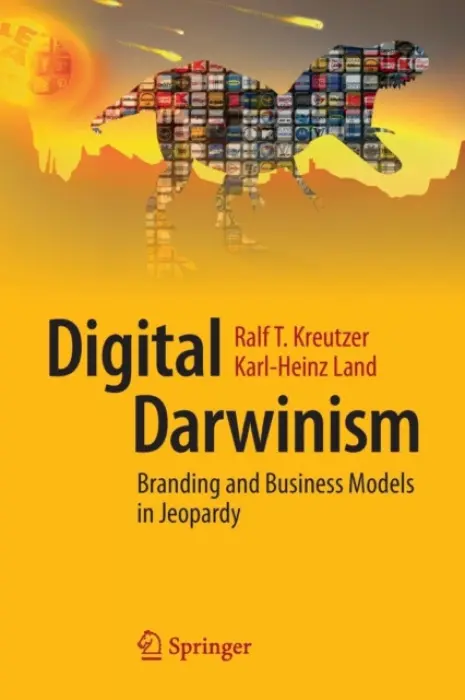 Digital Darwinism - Kreutzer, Ralf T. a Land, Karl-Heinz