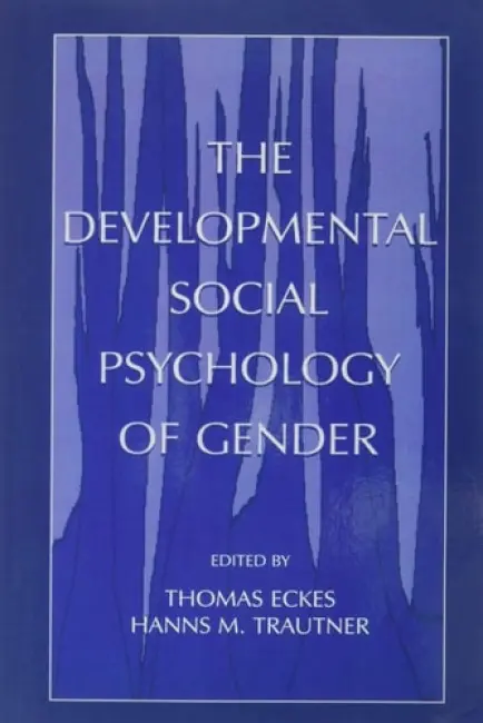 Developmental Social Psychology of Gender