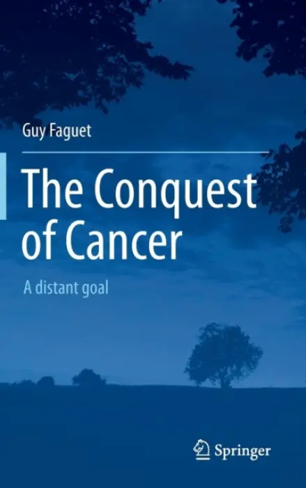 Conquest of Cancer - Faguet, Guy