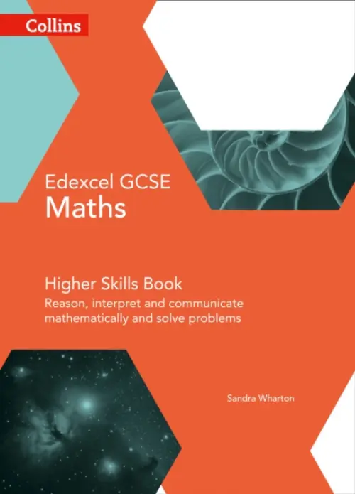 GCSE Maths Edexcel Higher Reasoning and Problem Solving Skills Book - Wharton, Sandra