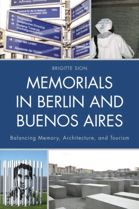 Memorials in Berlin and Buenos Aires - Sion, Brigitte