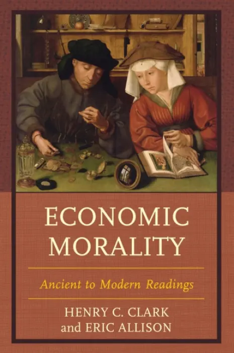 Economic Morality - Clark, Henry C. a Allison, Eric