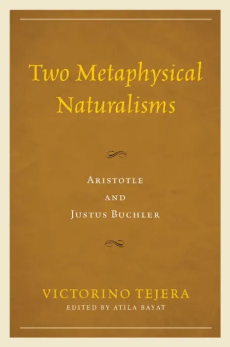 Two Metaphysical Naturalisms - Tejera, Victorino