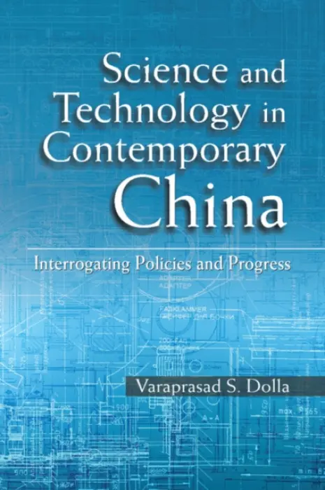 Science and Technology in Contemporary China - Dolla, Varaprasad S. (Jawaharlal Nehru University)