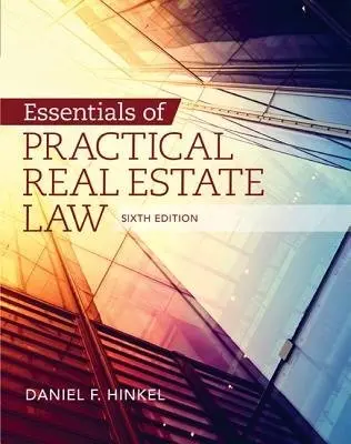 Essentials of Practical Real Estate Law - Hinkel, Daniel F. (The National Center for Paralegal Training)