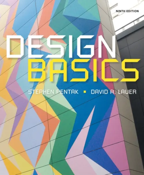 Design Basics - Pentak, Stephen (Ohio State University, Emeritus) a Lauer, David (College of Alameda, Emeritus)