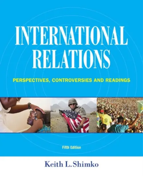 International Relations - Shimko, Keith (Purdue University)