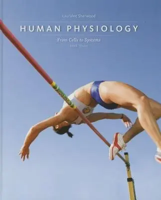 Human Physiology - Sherwood, Lauralee (West Virginia University)
