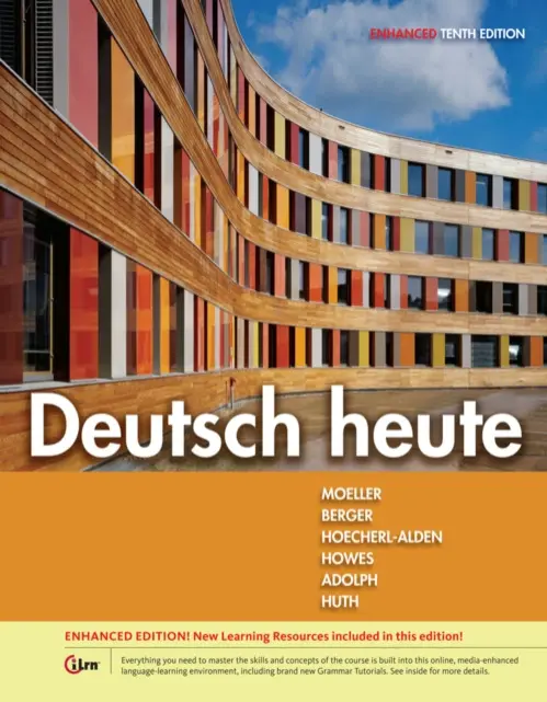 Deutsch heute, Enhanced - Moeller, Jack (Oakland University) a Berger, Simone (formerly of Tufts University) a Hoecherl-Alden, Gisela (Boston University) a Howes, Seth a Adolph, Winnie (Florida State University) a Huth, Thorsten (Southern Illinois University, Carbondale)