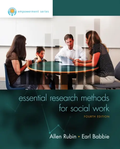 Empowerment Series: Essential Research Methods for Social Work - Rubin, Allen (University of Houston) a Babbie, Earl (Chapman University)