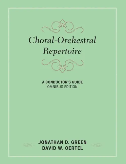 Choral-Orchestral Repertoire - Green, Jonathan D. a Oertel, David W.