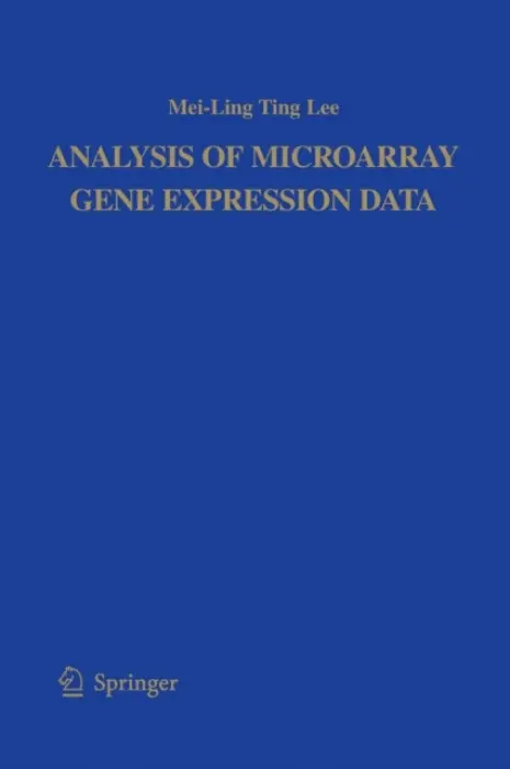 Analysis of Microarray Gene Expression Data - Mei-Ling Ting Lee