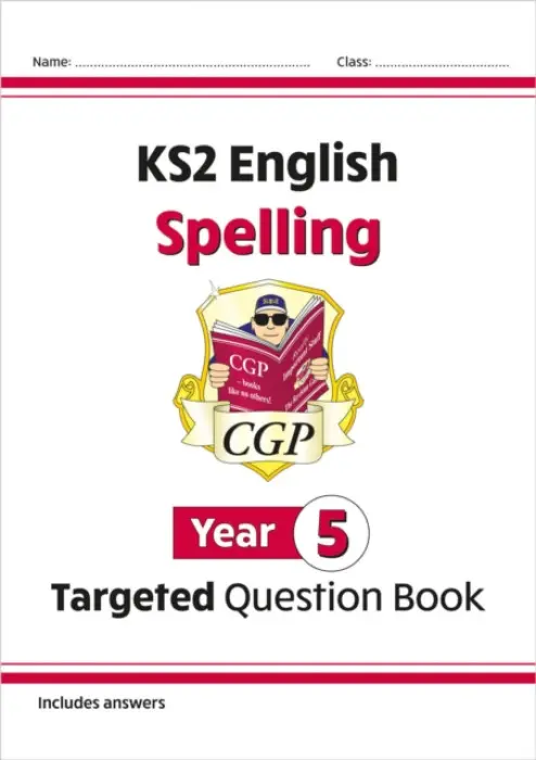 KS2 English Year 5 Spelling Targeted Question Book (with Answers) - CGP Books