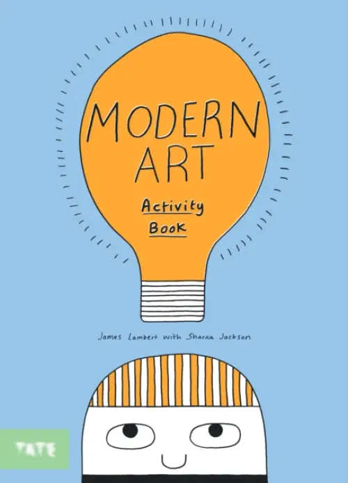 Tate Kids Modern Art Activity Book - Sharna Jackson, James Lambert (ilustrácie)