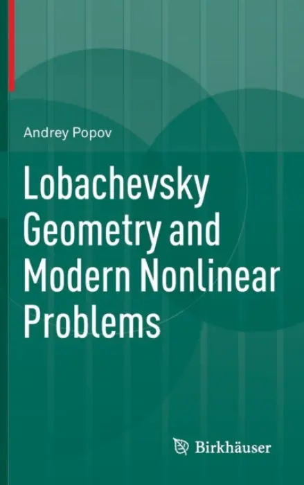Lobachevsky Geometry and Modern Nonlinear Problems - Popov, Andrey