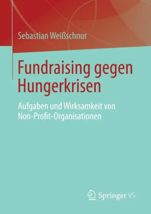 Fundraising gegen Hungerkrisen - WeiĂźschnur, Sebastian