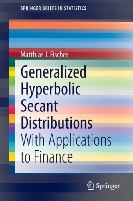 Generalized Hyperbolic Secant Distributions - Fischer, Matthias J.