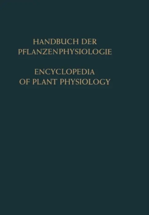 Genetische Grundlagen Physiologischer Vorgange · Konstitution der Pflanzenzelle / Genetic Control of Physiological Processes · The Constitution of t