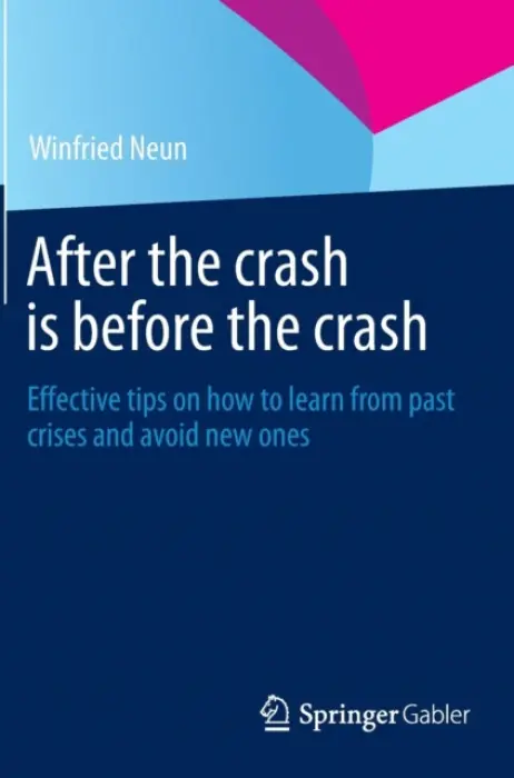 After the crash is before the crash - Neun, Winfried
