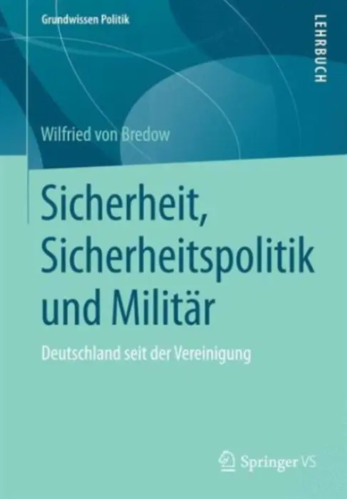 Sicherheit, Sicherheitspolitik und Militar - von Bredow, Wilfried