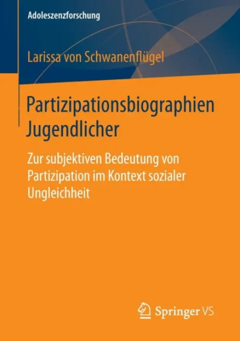 Partizipationsbiographien Jugendlicher - Schwanenflugel, Larissa