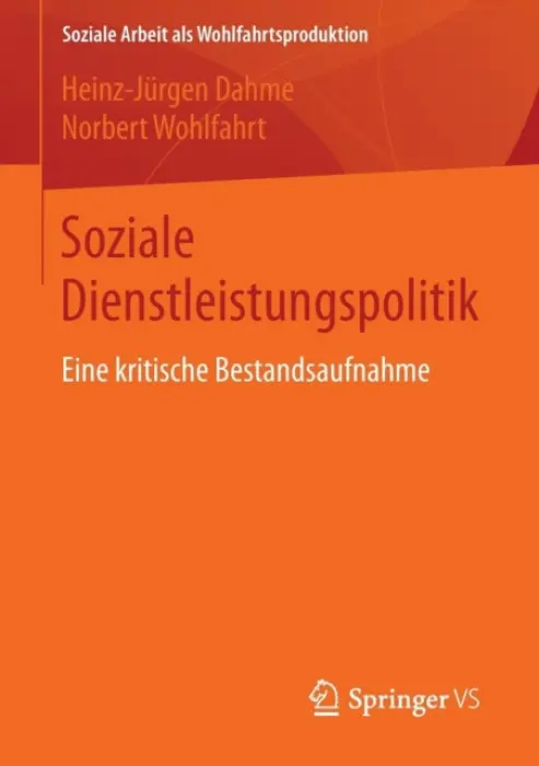 Soziale Dienstleistungspolitik - Dahme, Heinz-Jurgen a Wohlfahrt, Norbert