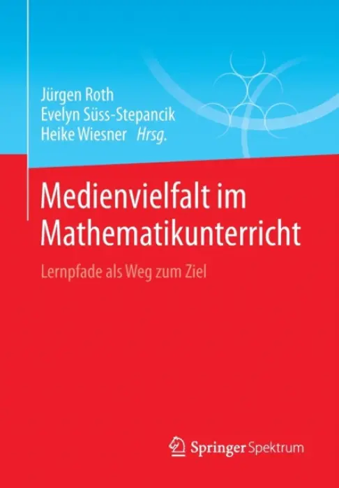 Medienvielfalt im Mathematikunterricht