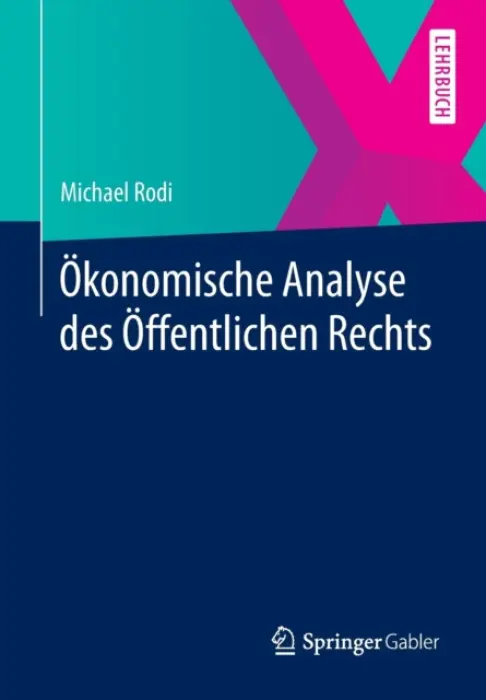 Okonomische Analyse des Offentlichen Rechts - Rodi, Michael