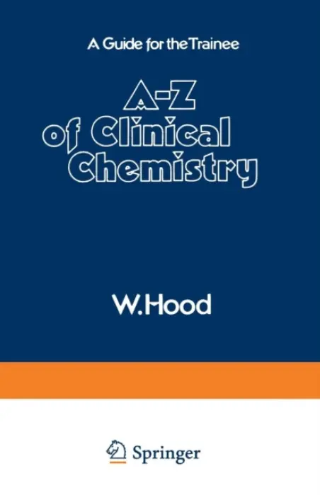 A-Z of Clinical Chemistry - Hood, W.