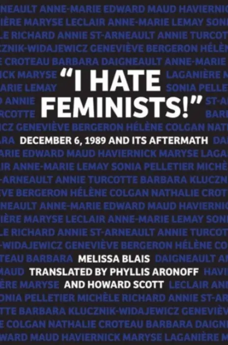 "I Hate Feminists!" - Blais, Melissa