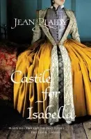 Castile for Isabella - Plaidy, Jean