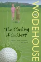 The Clicking of Cuthbert - Pelham Grenville Wodehouse