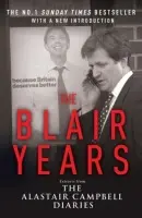 Blair Years - Campbell, Alastair