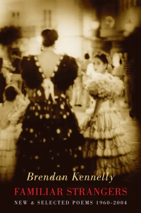 Familiar Strangers - Kennelly, Brendan