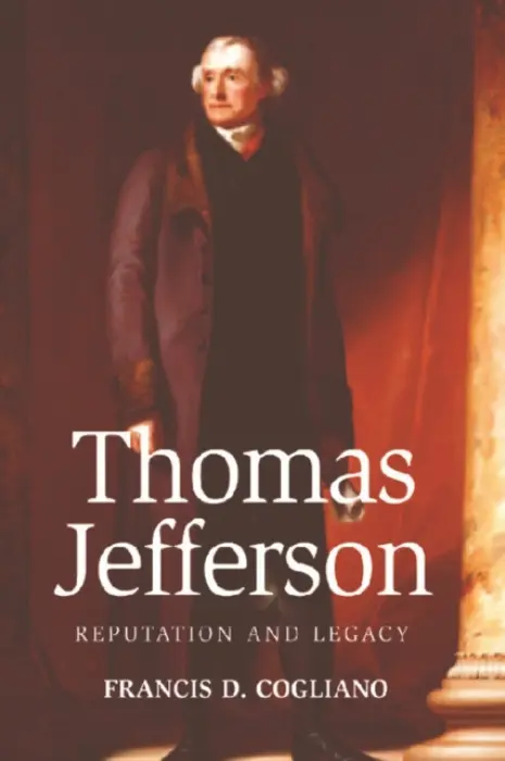 Thomas Jefferson - Cogliano, Francis D. (Reader in American History, University of Edinburgh)