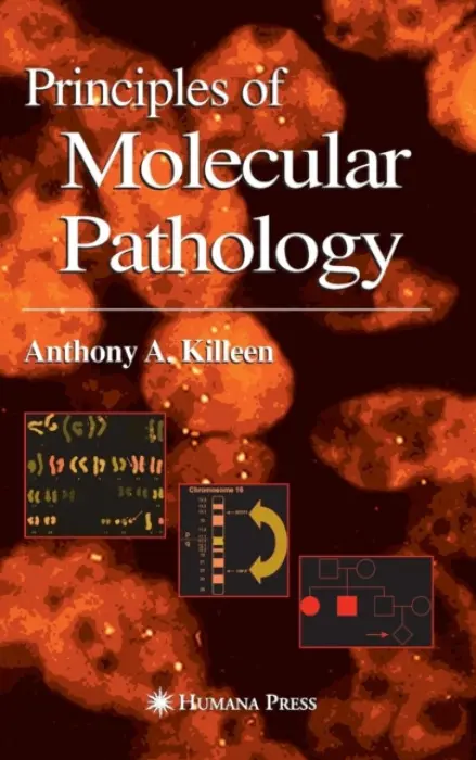 Principles of Molecular Pathology - Killeen, Anthony