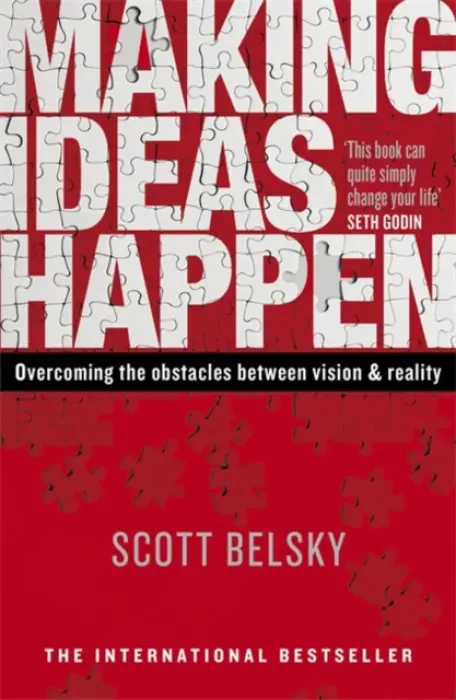 Making Ideas Happen - Belsky, Scott
