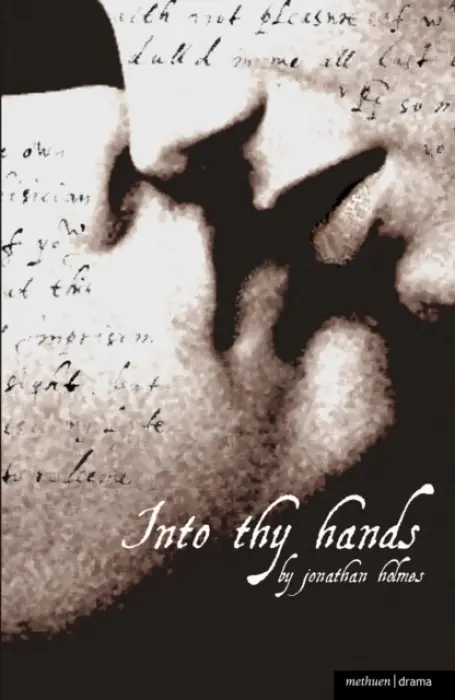 Into Thy Hands - Holmes, Jonathan
