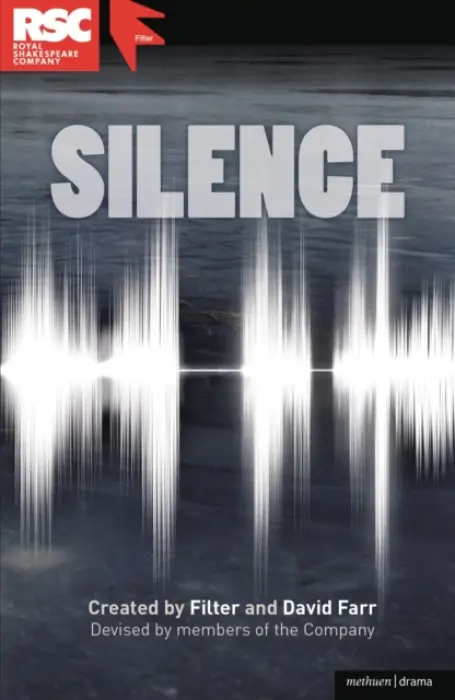 Silence - Theatre, Filter a Farr, David (Theatre)