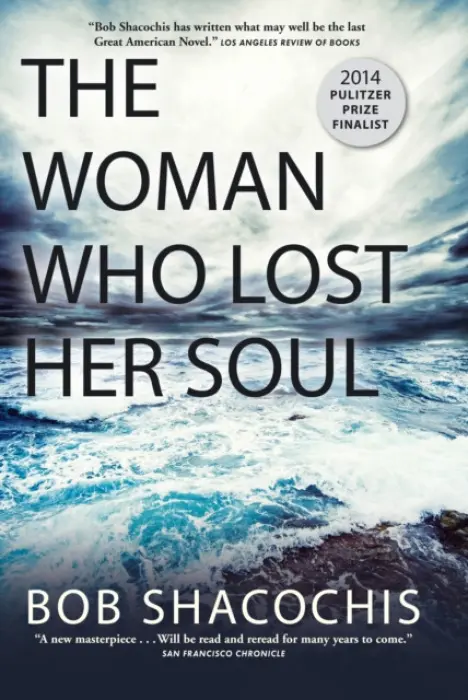 Woman Who Lost Her Soul - Shacochis, Bob