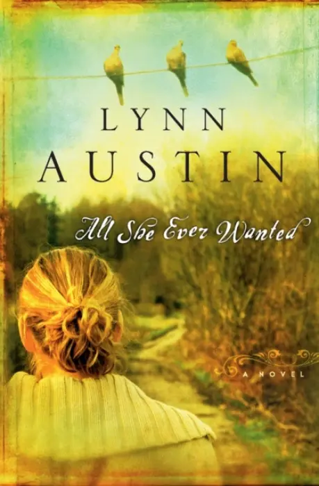 All She Ever Wanted - Austin, Lynn