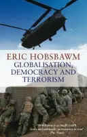 Hobsbawm, E: Globalisation, Democracy - Eric Hobsbawm