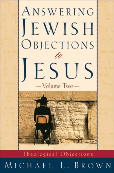 Answering Jewish Objections to Jesus - Michael L. Brown