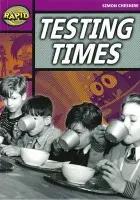 Rapid Reading: Testing Times (Stage 3, Level 3A) - Simon Cheshire