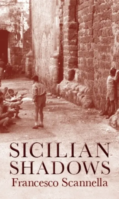 Sicilian Shadows - Scannella, Mr Francesco